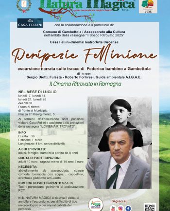 07- 14- 21- 28 Luglio " Peripezie Felliniane"